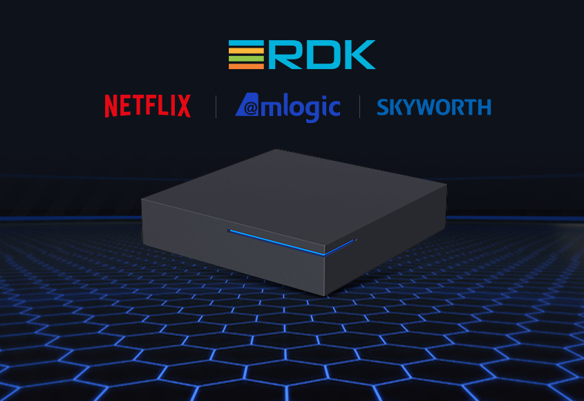 Amlogic and Skyworth Partner to Create a Netflix Ready RDK Platform Allowing Operators to Efficiently Deploy RDK Set Top Boxes